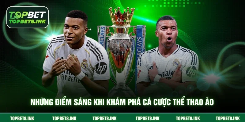 Những điểm sáng khi khám phá cá cược thể thao ảo