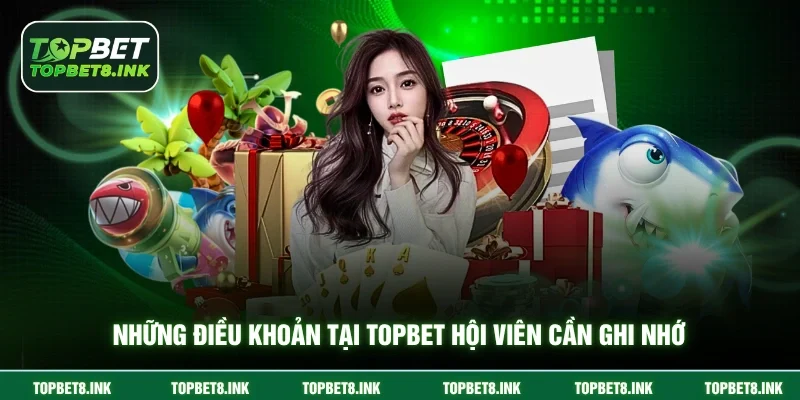 Những nội quy tại Topbet hội viên cần ghi nhớ