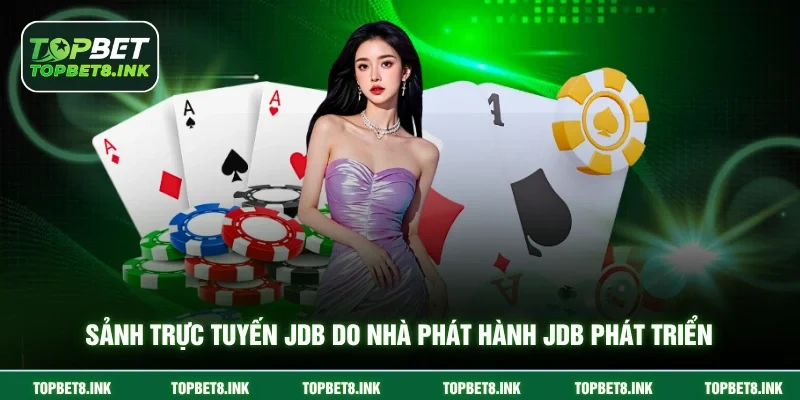 Sảnh trực tuyến JDB do nhà phát hành JDB phát triển